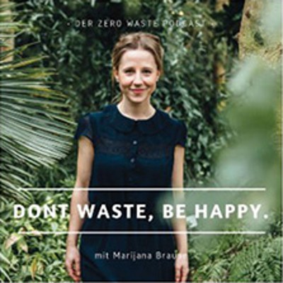 Podcast Don’t waste, be happy